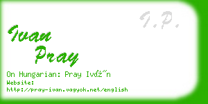 ivan pray business card